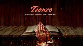 10 Dj Jaivane amp SMAKI 08  Izenzo featuring Mpho Spizzy [upl. by Yromas375]