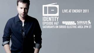 Sander van Doorn  Identity Episode 67 Recorded live from Energy 2011 [upl. by Modestine]