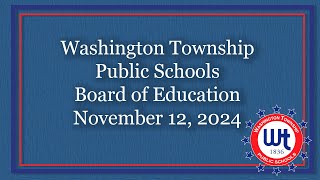 Washington Township Public Schools Board of Education 111224 [upl. by Coretta144]