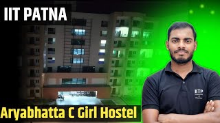 Aryabhatta C Girl Hostel Tour IIT PATNA [upl. by Jurkoic152]