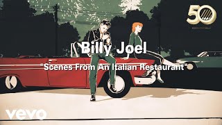 Billy Joel  Scenes from an Italian Restaurant Official Music Video [upl. by Nauqat]