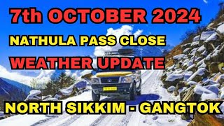 Nathula Pass Permit Gangtok Weather TodayRoad Condition Sikkim North Sikkim Update [upl. by Ciapha]