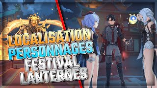 LOCALISATION PERSONNAGES FESTIVAL DES LANTERNES 2024  EVENT MAJ 44  Genshin Impact [upl. by Shelby]