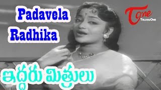 Iddaru Mithrulu Movie Songs  Padavela Radhika Video Song  E V Saroja Sarada [upl. by Enelkcaj]