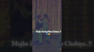 Mujhe Zindagi Bhar Chahiye🦋😍🥀 youtubeshorts trending foryou couplegoals subscribe [upl. by Juanne895]