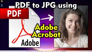 How to Convert PDF to JPG using Adobe Acrobat in 2024 [upl. by Arag336]