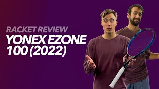 Yonex Ezone 100 2022 Review by GLADIATORS [upl. by Isadore]