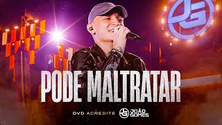 PODE MALTRATAR  João Gomes DVD Acredite  Ao Vivo em Recife [upl. by Nataline154]