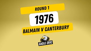 1976 Balmain v Canterbury RD 1 [upl. by Enyrehtac]