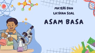 Rangkuman Materi dan Pembahasan Latihan Soal Asam Basa Kelas XI Kurikulum Merdeka Kelas XI K13 [upl. by Aihsek]