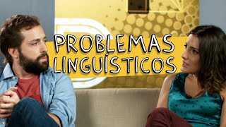 PROBLEMAS LINGUÍSTICOS [upl. by Enna]