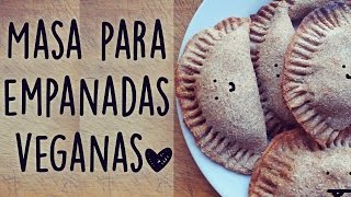 Masa para empanadas veganas ♥ [upl. by Altaf]