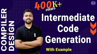 Lec22 Intermediate Code Generation with example [upl. by Sucram47]