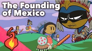 The Founding of Mexico  Aztec Myths  Extra Mythology [upl. by Rochell]