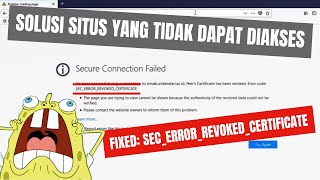 Cara Mengatasi Secure Connection Failed SECERRORREVOKEDCERTIFICATE di Mozilla Firefox [upl. by Elfreda]