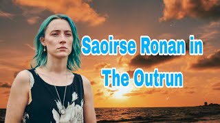 Saoirse Ronan in The Outrun best movie hh [upl. by Ayekehs481]