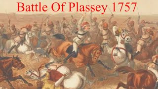 Battle Of Plassey 1757  SHAURY VISION [upl. by Debee583]