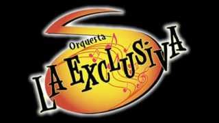 Orquesta La Exclusiva  Solo vaya [upl. by Emersen508]