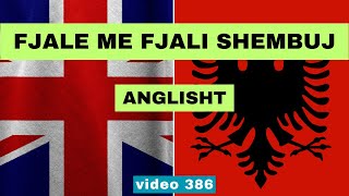 Anglisht  Fjale me fjali shembuj I Anglisht shqip perkthim I video 386 [upl. by Audley474]