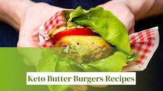 Keto Butter Burgers Recipes [upl. by Stephania]