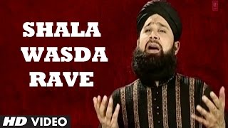 Official  Shala Wasda Rawe Full HD Song  TSeries Islamic Music  Mohd Owais Raza Qadri [upl. by Aurie]