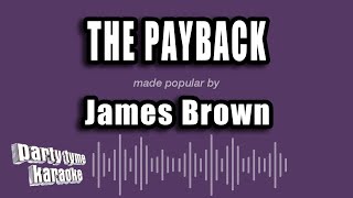 James Brown  The Payback Karaoke Version [upl. by Hanselka14]