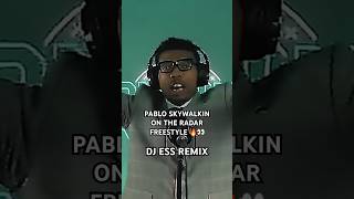 PABLO SKYWALKIN “On The Radar” FREESTYLE x DJ ESS REMIX 🔥👀 ontheradar djess rap shorts [upl. by Domash]