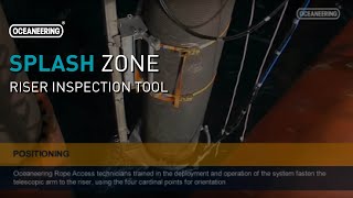 Splash Zone Riser Inspection Tool  Oceaneering [upl. by Auerbach585]