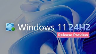 Windows 11 24H2 KB5046740 in Final Preview With 14 New Features Important Fixes amp More [upl. by Namlaz]