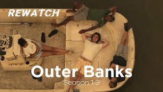 Outer Banks Season 13 Rewatch  Galaktika [upl. by Ajnek]