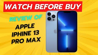 iPhone 13 Pro Max Review  Watch Before Buy [upl. by Nelyaw]