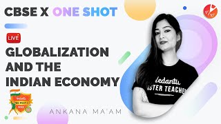 Globalization and the Indian Economy  One Shot  CBSE Class 10 Economics Chapter 3  Term 2 SST [upl. by Ariaz]