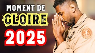 Gloire à Dieu  Top Musique Chrétienne pour 2025 [upl. by Ecidnak]