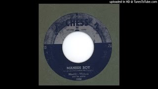 Muddy Waters  Manish Boy  1955 [upl. by Forkey724]