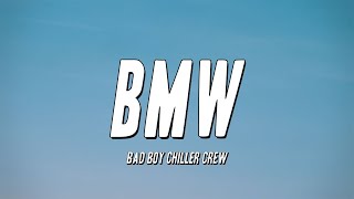 Bad Boy Chiller Crew  BMW Lyrics [upl. by Lesirg]