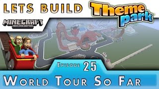 Minecraft  Lets Build A Theme Park  World Tour So Far  E25 [upl. by Lanna]