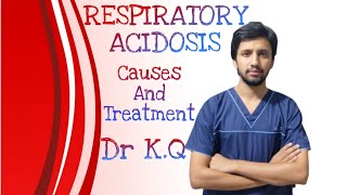 Respiratory AcidosisCauses amp Treatment [upl. by Selmner]