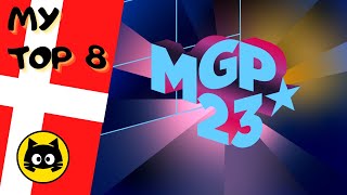 🇩🇰 MGP 2023 · MY TOP 8 · Eurogatito [upl. by Dercy]