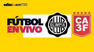 En vivo  OLIMPIA VS 3 DE FEBRERO  Copa Paraguay 2024  ABC 730 AM [upl. by Bald]