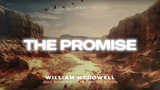 The Promise Exhortation  William McDowell Official Audio Video [upl. by Aekim85]