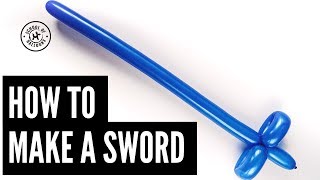 How To Make An Easy Balloon Sword [upl. by Hpseoj]