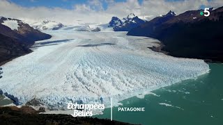 Patagonie le grand spectacle de la nature  Échappées belles [upl. by Reich]