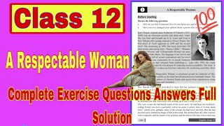 Class 12 Short stories quotA Respectable Womanquot Complete Exercise Questions Full Solution E Nepal [upl. by Medarda22]