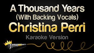 Christina Perri  A Thousand Years Karaoke With Backing Vocals [upl. by Preuss]