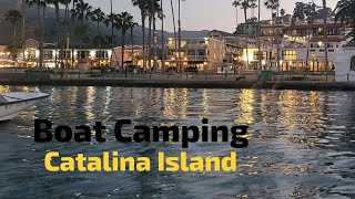 Boat Camping Catalina Island  Family Adventure  Fishing Trip [upl. by Tsyhtema]