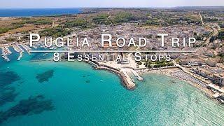 8 Essential Road Trip Stops  Puglia in 4K  Italy Travel Guide [upl. by Assenaj680]