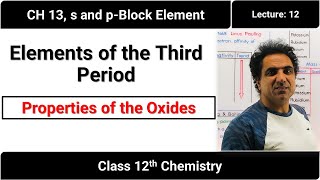 Chemistry 12 Chapter 13 Lecture 12 Properties of the oxides of the elements of the third period [upl. by Gipson]