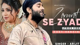 Zaroorat Se Zyada Hua Main Tumhara Lyrics Arijit Singh Shreya Ghoshal  Vedaa  Amaal [upl. by Zetnwahs]