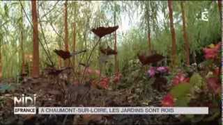 Suivez le guide  À ChaumontsurLoire les jardins sont rois [upl. by Irahcaz]