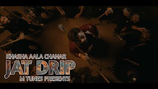 JAT DRIP  official video Khasha aala chahar new haryanvi song  trending dhandanyoliwala jaat [upl. by Eittak433]